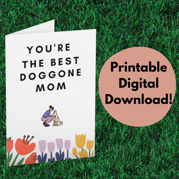 PRINTABLE! Best Dog Mom Card, Cute Card for Dog Mom -  Instant Digital Download