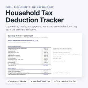May include: A digital Household Tax Deduction Tracker for Excel and Google Sheets, featuring 2025 and 2026 tax rules. The interface displays a comparison between standard deduction and itemized deductions, including medical, charity, and mortgage fields.