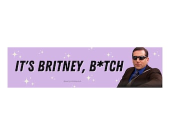 It's Britney Bitch! Michael Scott The Office Funny Bumper Sticker