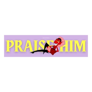 May include: A purple banner with the text "PRAISE HIM" in yellow letters. A red devil with horns and a pink fluffy collar is sitting on the banner.