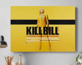 May include: A yellow poster with a black stripe across the top. The poster features a woman in a yellow jumpsuit holding a sword. The text on the poster reads "KILL BILL VOLUME 1: A ROARING RAMPAGE OF REVENGE".