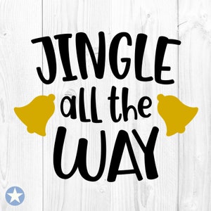 Jingle All The Way SVG, Weihnachtssvg, Frohe Weihnachten SVG, Winter SVG, Silhouette, Jingle All The Way Cut Dateien, Cricut, Svg, Png