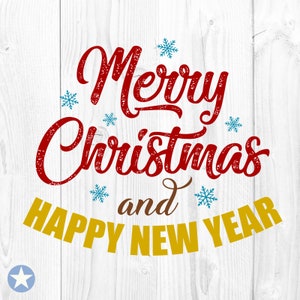 Frohe Weihnachten und ein glückliches neues Jahr Svg, Frohe Weihnachten Svg, Frohes Neues Jahr Svg, Frohe Weihnachten Schnittdateien, Silhouette, Cricut, Svg, Png
