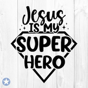 Jesus ist mein Superheld SVG, Jesus SVG, Gott SVG, christliches SVG, religiöses SVG, Superheld SVG, Silhouette, Jesus Cut Dateien, Cricut, Svg, Png
