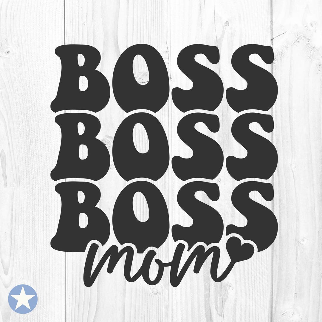 Boss Mom Svg, Boss Svg, Boss Lady Svg, Boss Babe Svg, Entrepreneur Svg ...