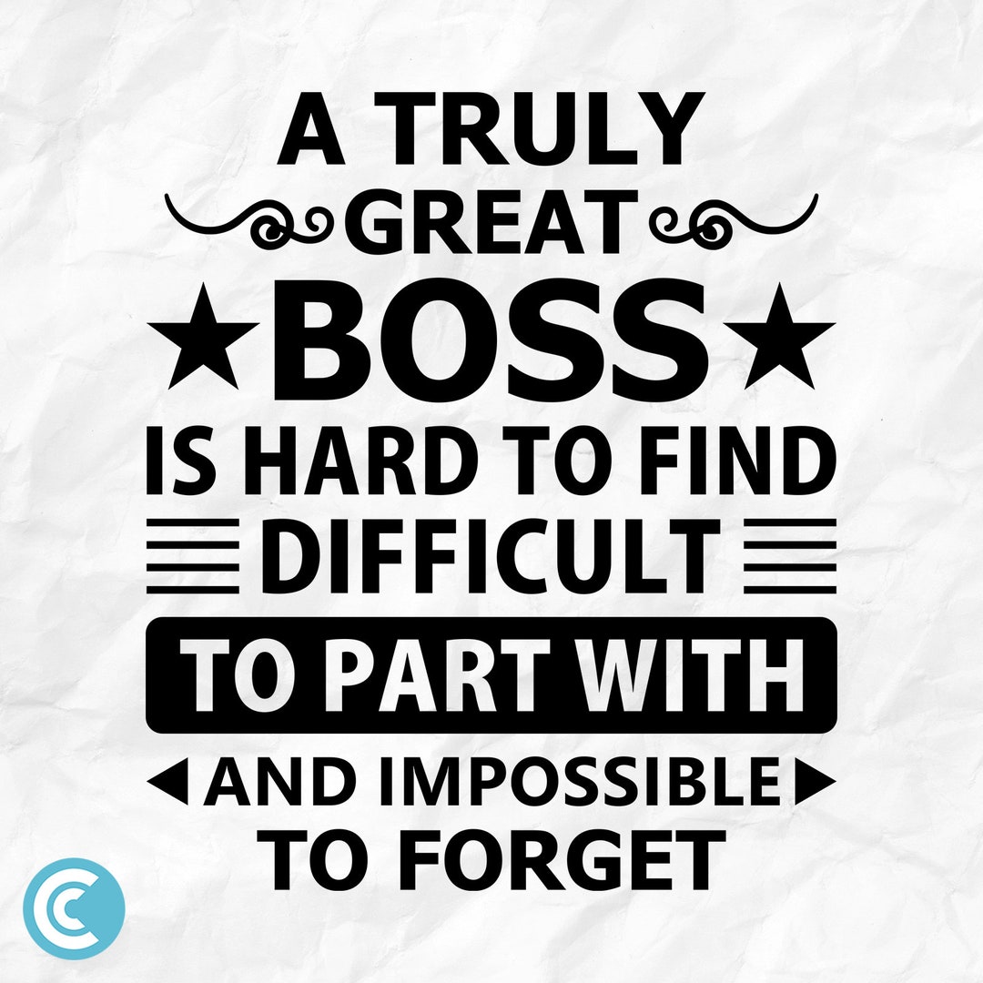 A Truly Great Boss Svg Great Boss Svg Boss Svg Work Svg Etsy UK