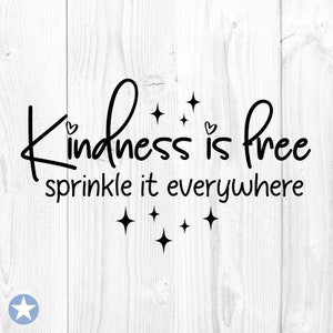 Vriendelijkheid is gratis Strooi het overal Svg, wees vriendelijk Svg, vriendelijkheid Svg, positieve Svg, T-shirt Quote Svg, Silhouet, Cricut, Svg, Png