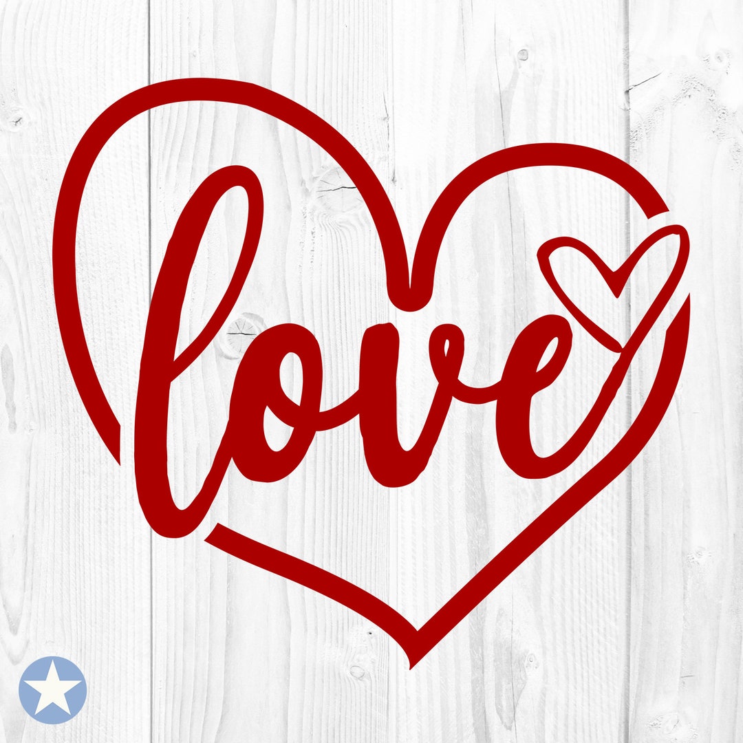 Love Svg, Valentine Svg, Valentine's Day Svg, Love Heart Svg, Heart Svg ...