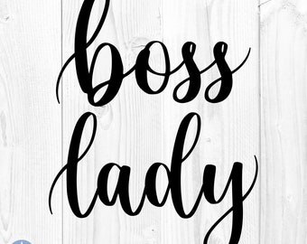 Boss Lady Svg, Boss Svg, Lady Boss Svg, Gift For Boss Lady Svg, Boss Lady Gift Svg, Boss Lady Mug Svg, Boss Lady Cut Files, Cricut, Svg, Png
