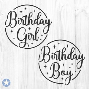 Birthday Girl Birthday Boy Svg, Birthday Girl Svg, Birthday Boy Svg, Birthday Svg, Birthday Shirt Svg, Birthday Cut Files, Cricut, Svg, Png