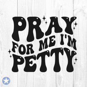 Be för mig, jag är smålig, svg, be-svg, kristen svg, religiös svg, bibel-svg, Jesus svg, Gud svg, tro-svg, klippfiler, Cricut, svg, png