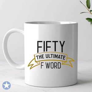 Fifty the Ultimate F Word Svg, Fifty Svg, 50th Birthday Svg, Happy 50th ...