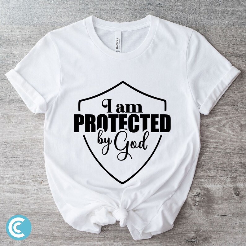 I Am Protected by God Svg, God Svg, Christian Svg, Faith Svg, Religious