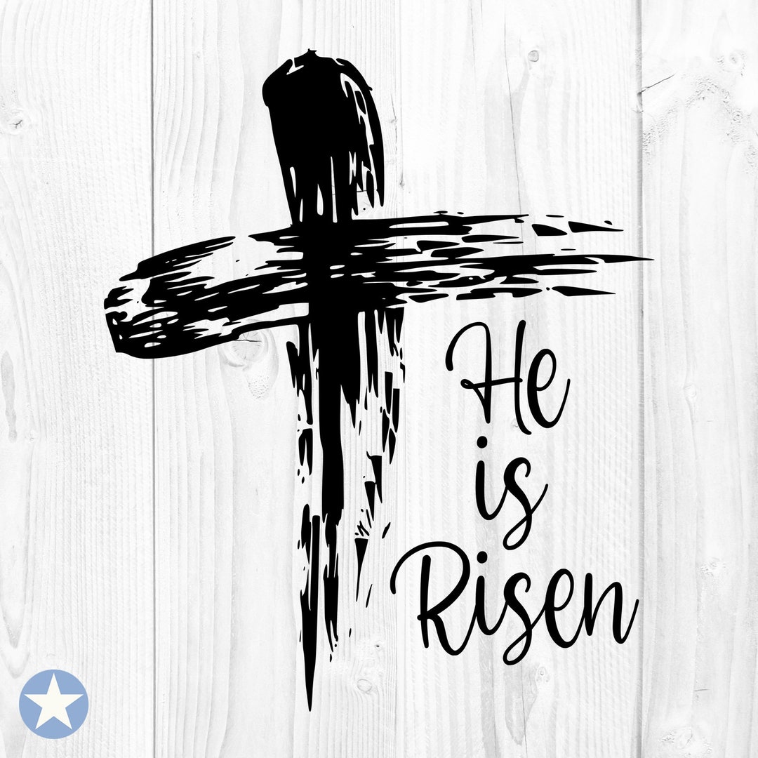 He is Risen Svg, God Svg, Jesus Svg, Christian Svg, Religious Svg ...