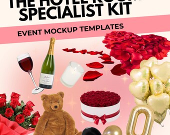 May include: The Hotel Room Specialist Kit graphic features a champagne bottle, wine glass, teddy bear, roses, balloons, and a candle. The text reads "THE HOTEL ROOM SPECIALIST KIT" and "EVENT MOCKUP TEMPLATES".