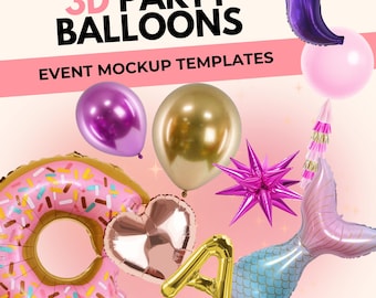 May include: A collection of colorful 3D party balloons, including a donut, heart, mermaid tail, star, and letter balloons. The balloons are arranged on a pink background with the text "3D PARTY BALLOONS EVENT MOCKUP TEMPLATES" at the top. The text "@LoveDropletStudio" is at the bottom of the image.