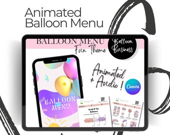 BALLOON MENU, Animated, Fun Theme, Balloon Pricing, Animation Audio, balloon business, balloon artist, grab n go, balloon garland, canva