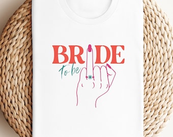 Bride to be Shirt - Bachelorette Party Gift