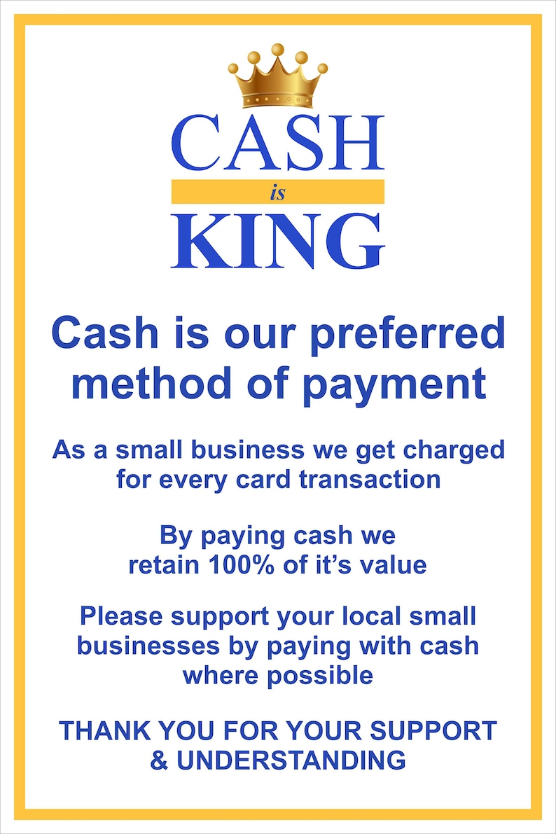 CASH IS KING - Customer Notice - Shop Sign - Counter Sign - Cafe Sign ...