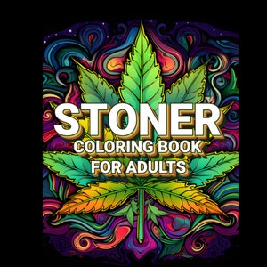 Psychedelic Stoner Bundle Coloring Book for Adults, Features 30 Coloring Pages, Printable PDF Coloring Pages, Bonus Pages, Boho Art, Stylish