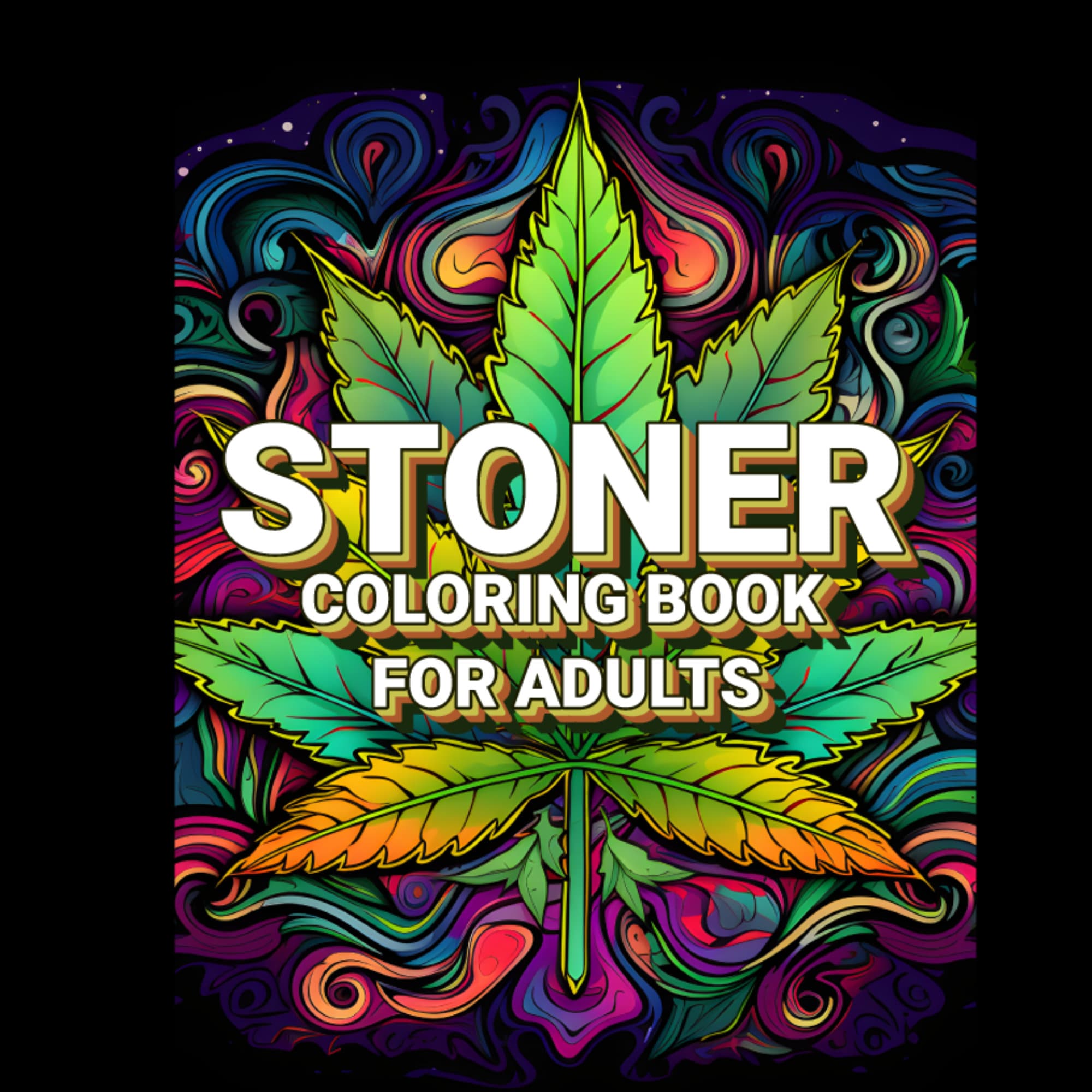 Stoner Coloring Book for Adults: Cool Stoner Psychedelic Coloring