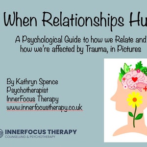 When Relationships Hurt: Understanding Trauma in Pictures