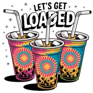 25 Vamos carregar chá Png Design de sublimação, Love Tea Junkie Clipart, Get Loaded Tea Png, Verão Png, Loaded Tea Png, Download digital