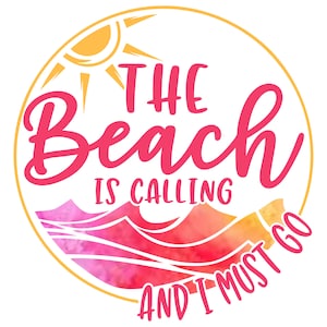 La spiaggia sta chiamando e devo andare in modalità vacanza PNG file digitali a sublimazione trasparente