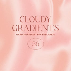 Può includere: Una grafica digitale che presenta il testo CLOUDY GRADIENTS GRAINY GRADIENT BACKGROUNDS e il numero 36 racchiuso in un ovale. Lo sfondo è costituito da un colore rosa chiaro tenue con una sottile trama granulosa e sfumature fluide.