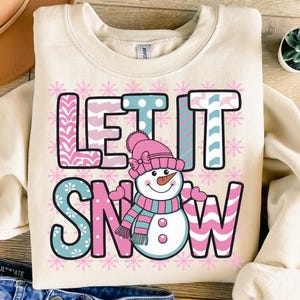 Let It Snow Png, Sublimation Design, Snowman Png, Christmas Png, Pink Snowflakes Png, Winter Png, Sweatshirt Png, Digital Download Png, DTF