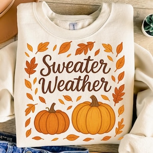 Sweater Weather Png, Sublimation Design, Pumpkin Png, Autumn Png, Fall Png, Cozy Season Png, T-Shirt Design, Digital Download Png, DTF