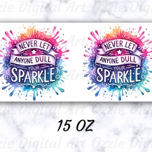K&ouml;nnte beinhalten: Zwei 15 Unzen Tassen mit einem Aquarell-Design aus bunten Farbspritzern. Der Text auf den Tassen lautet "Lass niemals jemanden deinen Glanz tr&uuml;ben".