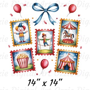 May include: A whimsical illustration featuring circus-themed stamps, balloons, and a blue bow. The stamps depict a clown, tightrope walker, carousel, popcorn, and a circus tent. The image measures 14" x 14".
