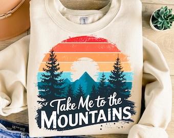 Take Me To The Mountains Png, Sublimation Design, Hiking Png, Adventure Png, Camping Png, Retro Png, T-Shirt Design, Instant Download Png