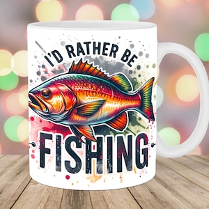 I Would Rather Be Fishing Mug Wrap, 11oz & 15oz Mug Template, Mug Sublimation Design, Fish Mug Wrap Template, Instant Digital Download PNG