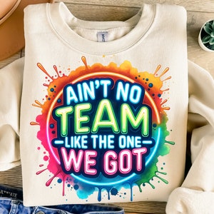 Aucune équipe comme celle que nous avons créée par sublimation, néon coloré, png, t-shirt, téléchargement numérique instantané, DTF