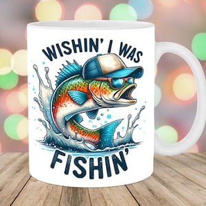 Wishin&#39; I Was Fishin&#39; Mug Wrap, 11oz And 15oz Mug Template, Mug Sublimation Design, Fish Mug Wrap Template, Instant Digital Download PNG