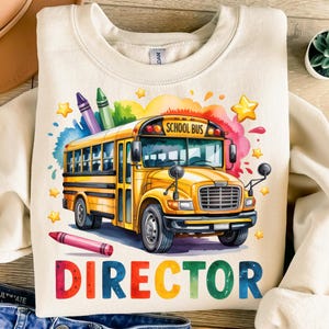 Director Png, Sublimation Design, Back To School Png, Colorful School Bus Png, Trendy Png, T-Shirt Design, Instant Digital Download Png, DTF