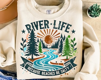 River Life Because Beaches Be Salty Png, Sublimation Design, River Png, Retro Png, Trendy Png, T-Shirt Design, Instant Download Png, DTF