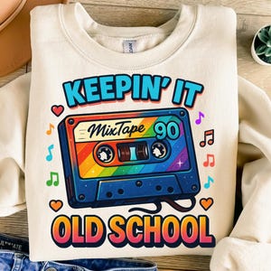 Keeping It Old School Png, Sublimation Design, Cassette Tape Png, Mixtape Png, Retro 90&#39;s Png, T-Shirt Design, Instant Download Png, DTF