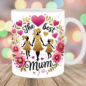 The Best Mum Mug Wrap, 11oz & 15oz Mug Template, Heart Mug Sublimation Design, Pink Flowers Mug Wrap Template, Instant Digital Download PNG