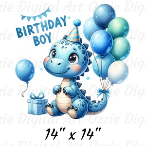 May include: A blue dinosaur wearing a party hat holds a bunch of blue, green, and white balloons. The dinosaur is sitting next to a blue gift box. The text "Birthday Boy" is written in white letters on a blue banner. The image is 14 inches by 14 inches.
