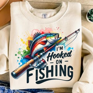 I&#39;m Hooked On Fishing Png, Sublimation Design, Fish Png, Fisherman Png, Fishing Lure Png, T-Shirt Design, Instant Digital Download Png, DTF
