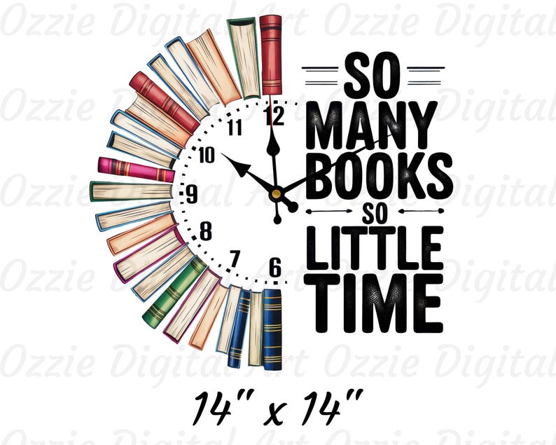 K&ouml;nnte beinhalten: Ein Zifferblatt mit einem Design aus gestapelten B&uuml;chern am Rand. Das Zifferblatt zeigt "SO MANY BOOKS SO LITTLE TIME". Die Uhr ist 14 Zoll mal 14 Zoll gro&szlig;.