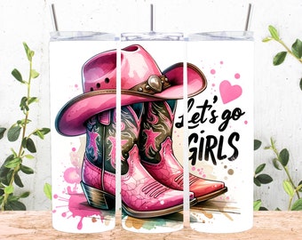 Let's Go Girls Cowgirl Hat Boots 20 oz Skinny Tumbler Sublimation Design, Straight & Tapered Tumbler Wrap, Instant Digital Download PNG