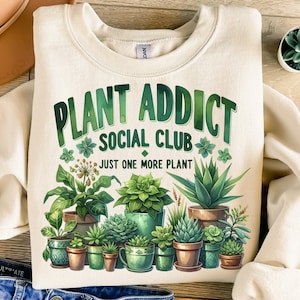 Plant Addict Social Club Png, Sublimation Design, Just One More Plant Png, Funny Png, Gardener Png, T-Shirt Design, Digital Download Png