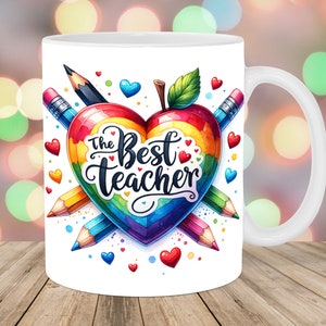 The Best Teacher Mug Wrap, 11oz & 15oz Mug Template, Mug Sublimation Design, Colorful Heart Mug Wrap Template, Instant Digital Download PNG