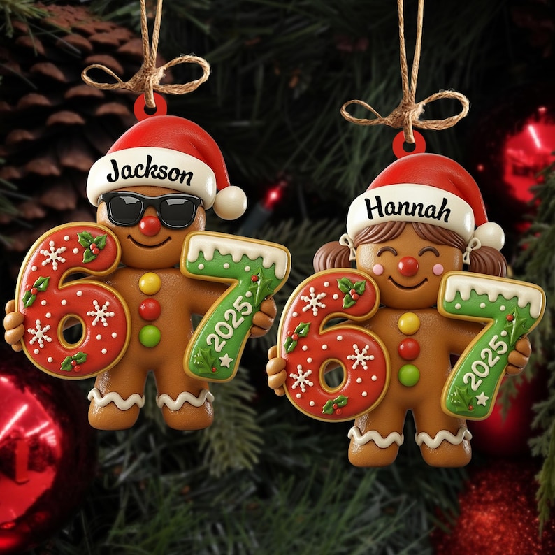 May include: Two gingerbread man Christmas ornaments. One wears sunglasses and a Santa hat with the name "Jackson". The other has pigtails and a Santa hat with the name "Hannah". Each holds a "67" with "2025".