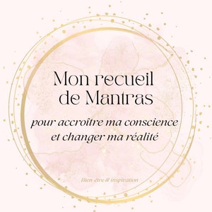 My collection of Mantras - Digital journal of positive affirmations in French - Ebook - Positive thinking and personal development
