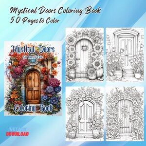 Mystical Doors Coloring Book | 50 Coloring Pages For All Ages | Flowers Coloring Pages | Flowers Coloring Sheets | 50 Activity Sheets
